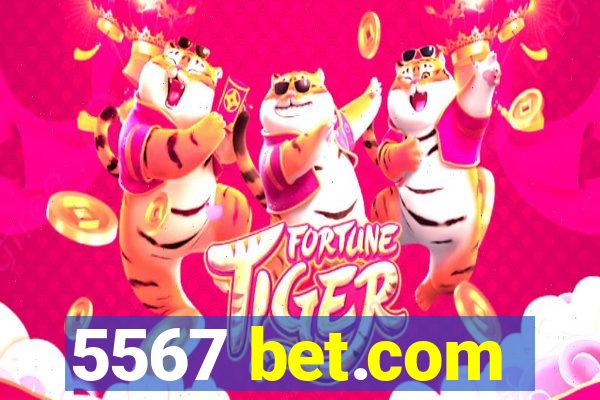 5567 bet.com